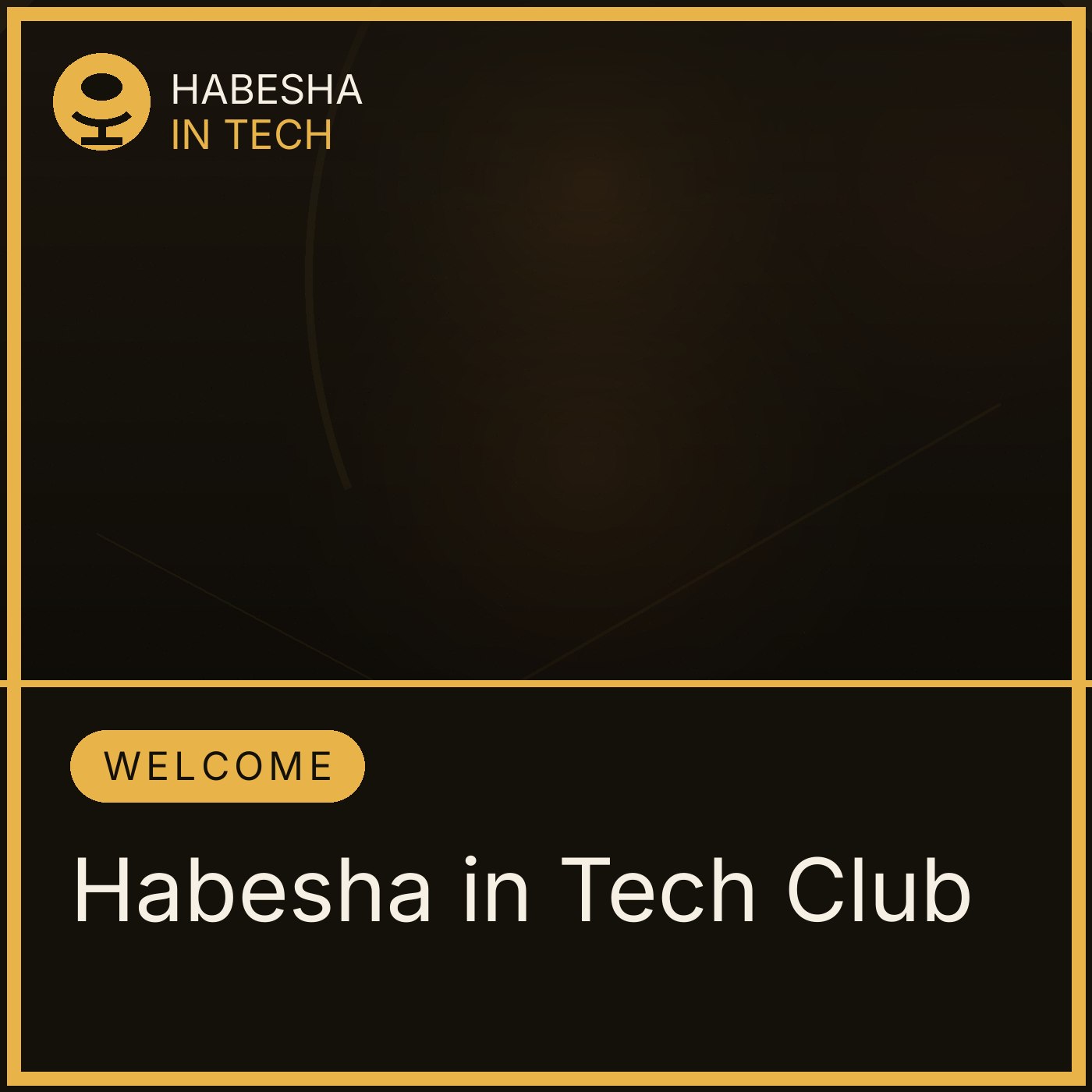 Artwork for Habesha in Tech club | ሀበሻ ኢን ቴክ ክለብ