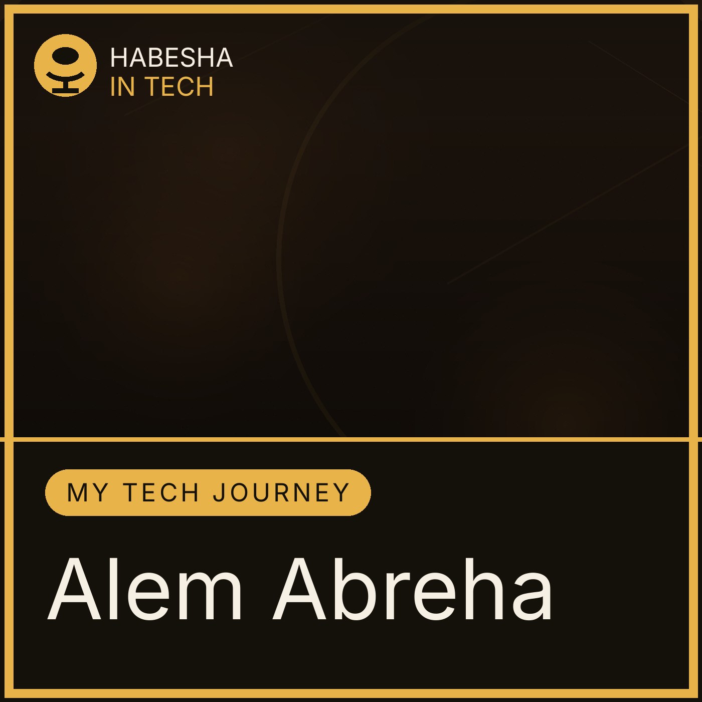 Artwork for My Tech Journey with Alem Abreha