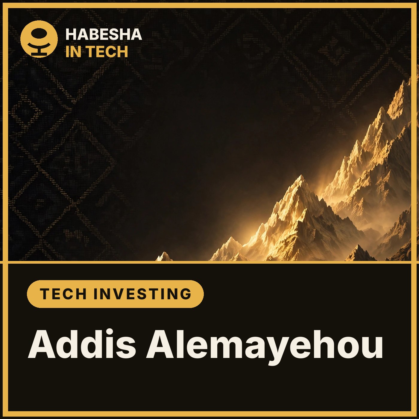 Artwork for Tech Investing with Addis Alemayehou of Kazana Group